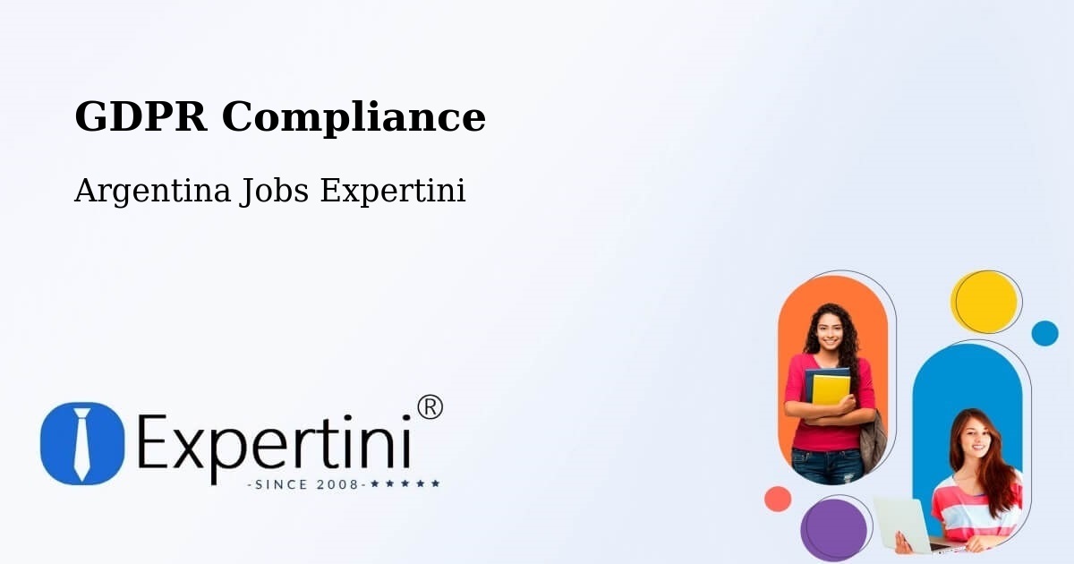EU GDPR Compliance Statement – Las Lomitas - Argentina Jobs Expertini