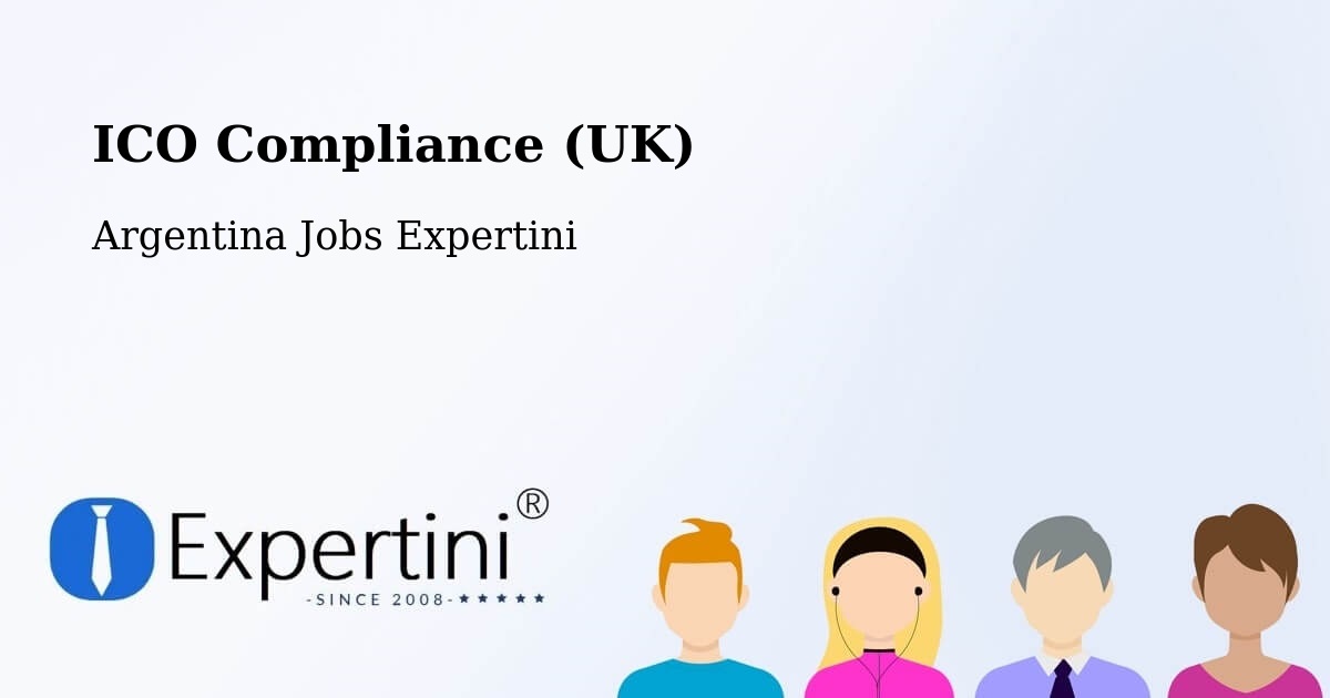 UK Data Protection & ICO Compliance – Las Lomitas - Argentina Jobs Expertini
