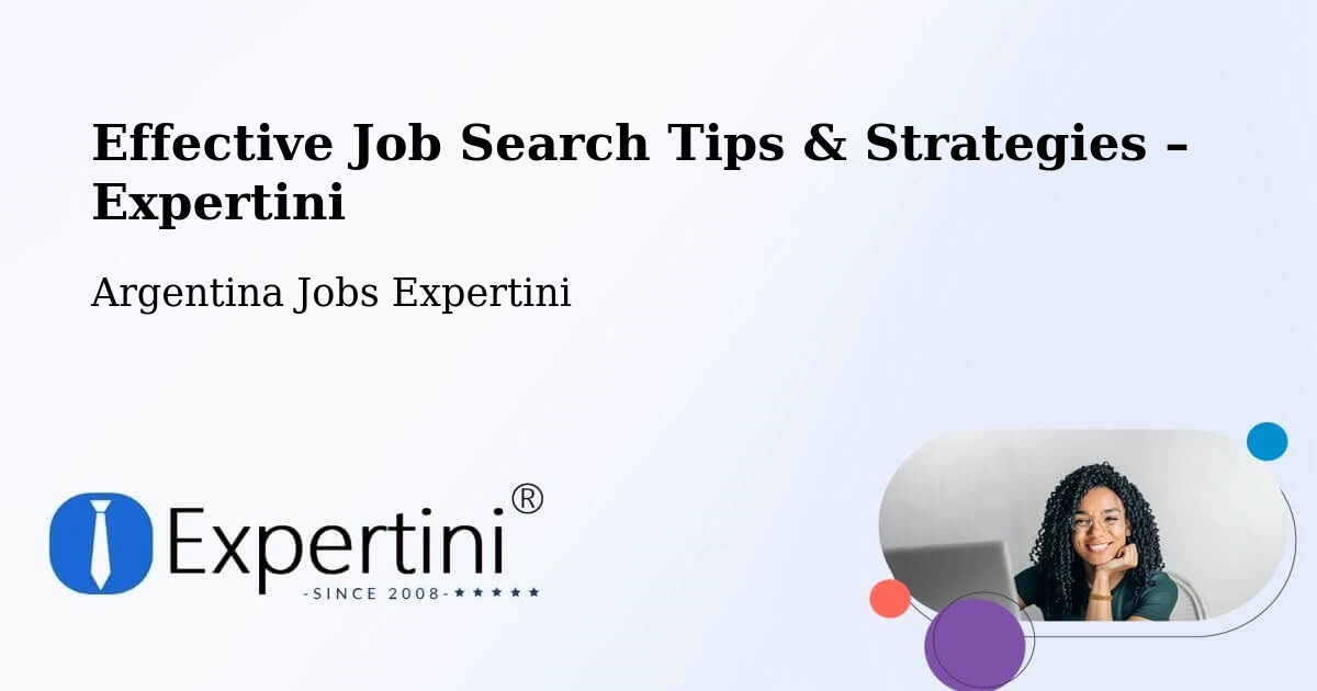 Job Search Tips & Strategies for Job Seekers – Las Lomitas - Las Lomitas, Argentina Jobs Expertini