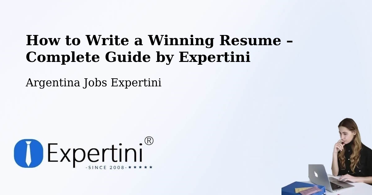 Resume Writing Guide for Job Seekers – Las Lomitas - Las Lomitas, Argentina Jobs Expertini