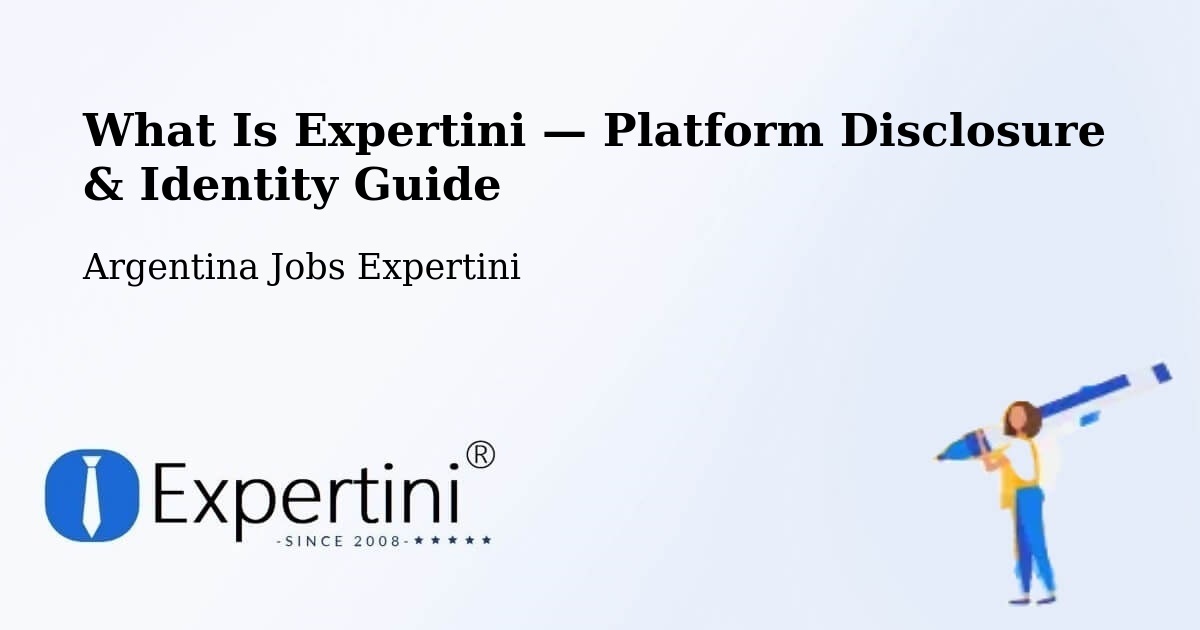 What Is Expertini — Platform Disclosure & Identity Guide – Las Lomitas